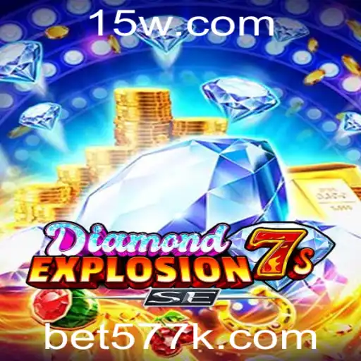 bet577 | Explorando o Fascinante Mundo de DiamondExplosion7sSE